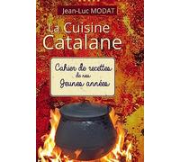 La Cuisine Catalane: De nos jeunes années