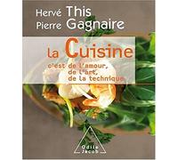 La Cuisine: C'est de l'amour, de l'art, de la technique