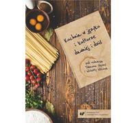 La cuisine dans la langue et la culture d'hier et d'aujourd'hui