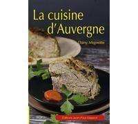 La cuisine d'Auvergne - Dany Mignotte - Gisserot Editions - broché - Guide