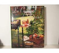 La Cuisine De Braise. L'Art De Cuisiner Dans La Cheminee Et Au Barbecue