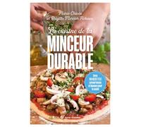 La cuisine de la minceur durable - Nouvelle édition Avec 90 recettes savoureuses et bonnes pour la santé - Marie Chioca - Terre Vivante - broché - Guide
