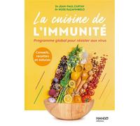 La cuisine de l'immunité Programme global pour résister aux virus - Rose Razafimbelo - Mango - broché - Guide
