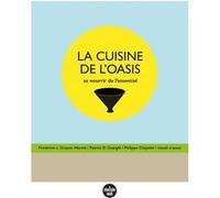 La Cuisine De L'oasis - Se Nourrir De L'essentiel