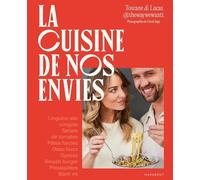 The way we want - Le livre de recettes: Le livre de recettes de toutes nos envies