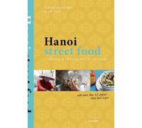 La cuisine de rue à Hanoi : Cuisiner et voyager au Vietnam