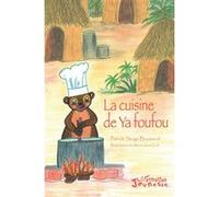 La cuisine de Ya foufou Patrick-Serge Boutsindi (Auteur)