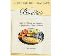 La Cuisine des châteaux du Bordelais