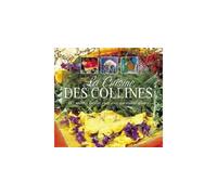 La cuisine des collines - 60 recettes faciles pour ceux qui aiment glaner - Magali Amir - Edisud - cartonné - Guide