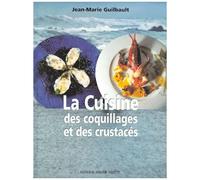 La Cuisine Des Coquillages Et Des Crustacés