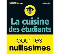 La cuisine des étudiants pour les nullissimes