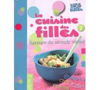 La cuisine des filles, saveurs du monde entier