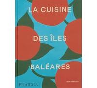 La Cuisine Des Îles Baléares – Phaidon Press