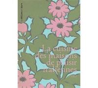 La cuisine des maisons de plaisir italiennes Alessandra Pierini (Auteur)