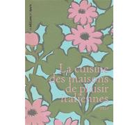 La cuisine des maisons de plaisir italiennes - Alessandra Pierini - L'epure - broché - Guide