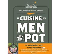 Slawek Kalkraut – La Cuisine des Men With The Pot – De la braise à l'assiette – Relié