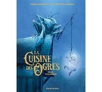 La Cuisine des Ogres - Trois-fois-morte Fabien Vehlmann (Auteur), Jean-Baptiste Andreae (Illustration)