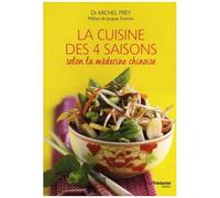 La Cuisine Des Quatre Saisons Selon La Médecine Chinoise