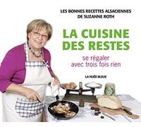 La cuisine des restes : Se régaler avec trois fois rien