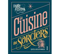 La cuisine des sorciers - Aurélia Beaupommier - Solar - Poche - Guide