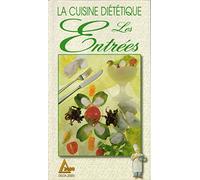 La Cuisine diététique - Les entrées chaudes et froides