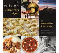La cuisine du Haut-pays niçois - Un savoir-vivre à