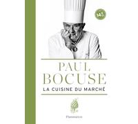 Paul Bocuse – La Cuisine du marché – Guide – Flammarion – Broché