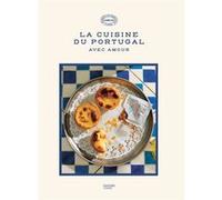 Canelas – La cuisine du Portugal – 90 recettes avec amour – Hachette Pratique – Relié
