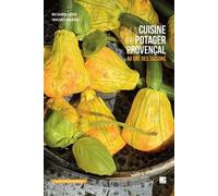 La cuisine du potager provençal - Richard Louis - Du Campanile Eds - broché - Guide