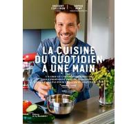 La Cuisine du quotidien à une main