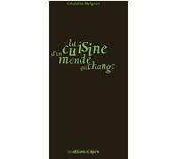 La cuisine d'un monde qui change