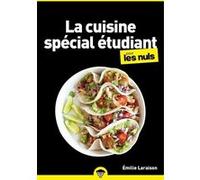 La cuisine étudiante pour les Nuls, poche Emilie Laraison (Auteur)