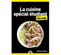 La cuisine étudiante pour les Nuls, poche - Emilie Laraison - First - broché - Guide