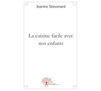 La cuisine facile avec nos enfants