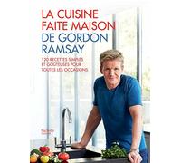 La cuisine faite maison de Gordon Ramsay