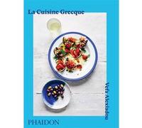Véfa Alexiadou – La cuisine grecque – Relié – Beau livre