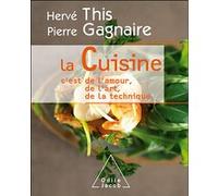 La Cuisine Hervé This (Auteur), Pierre Gagnaire (Auteur)