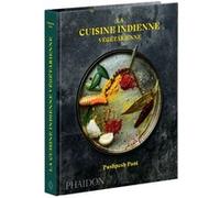 La cuisine indienne végétarienne – Phaidon Press