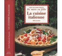 La Cuisine italienne... de mère en fille : 160 recettes