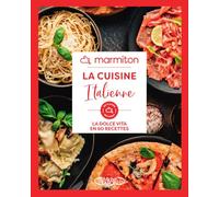 La Cuisine Italienne en 60 Recettes Faciles et Rapides - Livre de Cuisine Marmiton, édition 2024