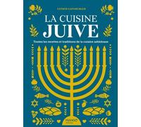 La cuisine juive, toutes les recettes et traditions de la cuisine ashkénaze - Esther Gainsburger - Mango - broché - Guide