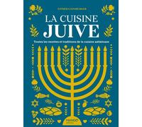 La cuisine juive, toutes les recettes et traditions de la cuisine ashkénaze - Esther Gainsburger - Mango - broché - Guide