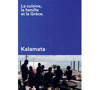 La cuisine, la famille et la Grèce: Kalamata