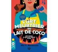La Cuisine mortelle de Tita Rosie - Tome 1 L'Art meurtrier du lait de coco
