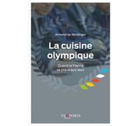 La cuisine olympique Armand de Rendinger (Auteur)