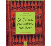 La Cuisine Palestinienne Classique