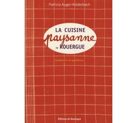 La cuisine paysanne en Rouergue: Traditions et vie quotidienne