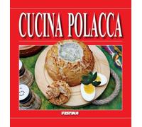 La cuisine polonaise en italien - Rafał Jabłoński (Literatur, Kulinarik auf Polnisch)