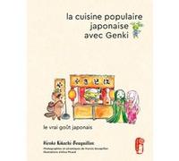 La cuisine populaire japonaise avec Genki Hiroko Kikuchi-Bouquillon (Auteur), Francis Bouquillon (Photographie), Alice Picard (Illustration)