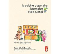 La cuisine populaire japonaise avec Genki: Le vrai goût japonais